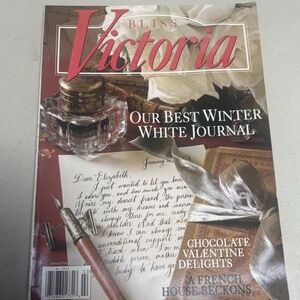 Bliss Victoria Magazine January February 2008 Winter White Valentines